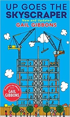 Up Goes the Skyscraper (New & Updated) HARDCOVER 2023 by Gail Gibbons