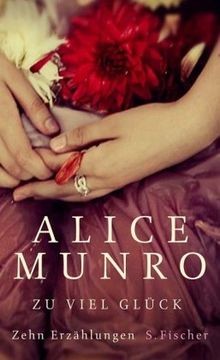 Zu viel Glück: Zehn Erzählungen von Munro, Alice | Buch | Zustand sehr gut - Munro, Alice