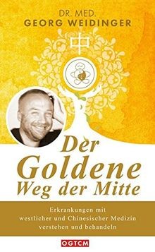 Der Goldene Weg der Mitte: Erkrankungen mit westlic... | Buch | Zustand sehr gut