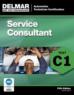 ASE Test Preparation - C1 Service Consultant by Delmar (English) Paperback Book