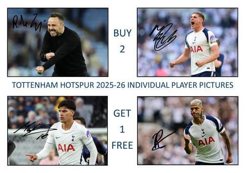 12800. Tottenham Hotspur 2026-27 Season Signed Pictures A4 Prints CHOOSE PLAYERS