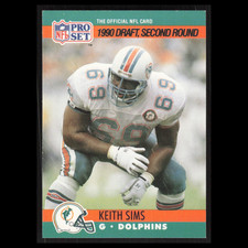 Keith Sims Rookie #708 1990 Pro Set Miami Dolphins Football Card NFL NM. rookie card picture