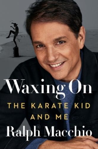 Ralph Macchio Waxing On (Hardback)