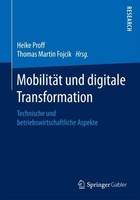 MobilitäT Und Digitale Transformation Heike Proff