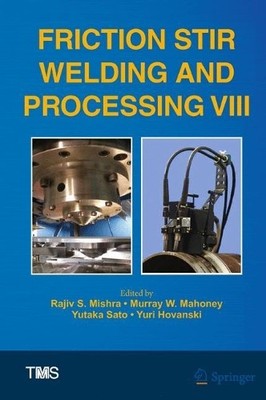 Friction Stir Welding and Processing VIII - 9783319486048
