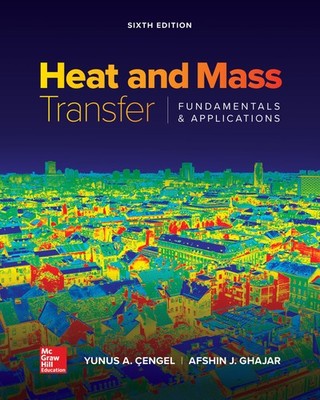 Loose Leaf for Heat and Mass Transfer: Fundamentals and Applications by Ghajar