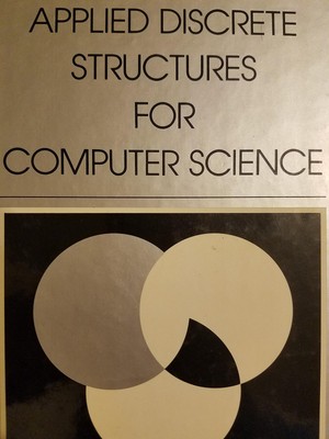 Applied discrete structures for computer science (SRA computer science serie...