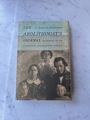 Abolitionist's Journal James D. Richardson anti-slavery family SIGNED
