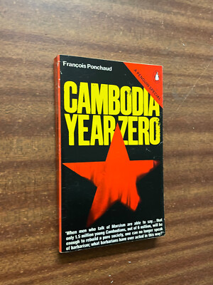 Cambodia Year Zero by Francois Ponchaud - Pub: Penguin - 1978 - Paperback