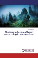 Yaw Boateng | Phytoremediation Of Heavy Metal Using L. Leucocephala | Buch