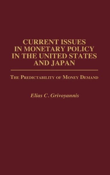 Elias C. Grivoyannis | Current Issues In Monetary Policy In The United States...-image