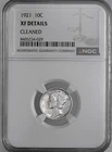 1921-P 10C  MERCURY SILVER DIME  NGC XF DETAILS "CLEANED"  #8405234-029