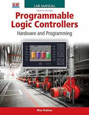 Programmable Logic Controllers: Hardware and - Paperback, by Rabiee Max - New d