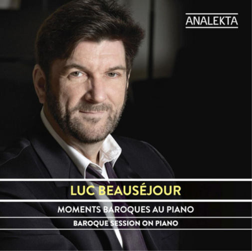 Luc Beausejour Luc Beauséjour: Moments Baroques Au Piano (CD) Album