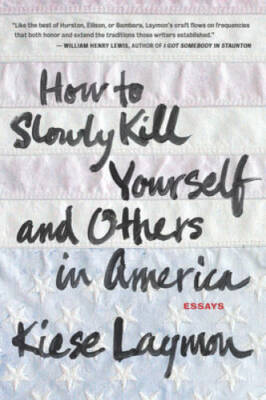 How to Slowly Kill Yourself and Others in America - Paperback - GOOD