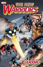 NEW WARRIORS CLASSIC - VOLUME 3 By Fabian Nicieza & Mark Bagley **Excellent**