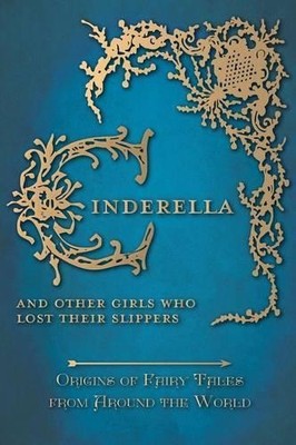 Amelia Carruthe Cinderella - And Other Girls Who Lost The (Hardback) (UK IMPORT)