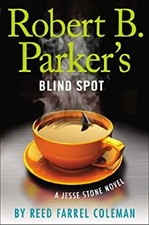 Robert B. Parker's Blind Spot Hardcover Reed Farrel Coleman