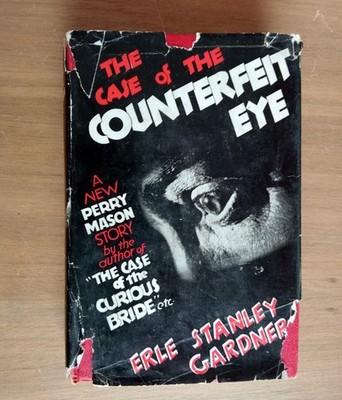 The Case of The Counterfeit Eye Perry Mason by Erle Stanley Gardner HC/DJ 1947