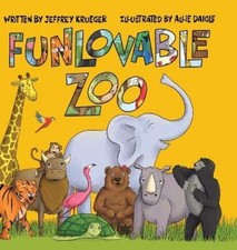 Jeffrey Krueger Funlovable Zoo (Hardback) (UK...