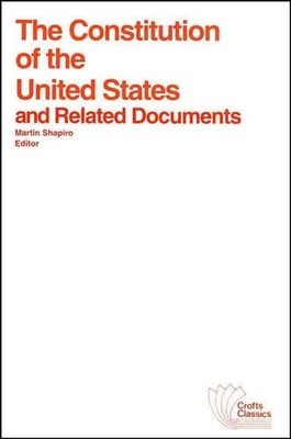 The Constitution of the United States and Related Documents by Martin Shapiro (E