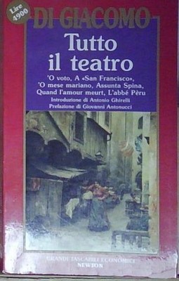 Salvatore di giacomo TUTTO IL TEATRO Newton