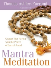 Mantra Meditation: Change Your Karma with the Power of Sacred Sound - paperb...