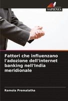 Ramola Premalatha | Fattori Che Influenzano L'adozione Dell'internet Banking...
