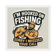 Fishing Humor Square Stickers, I'm Hooked on Fishing, Fisherman Gift, ... 