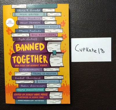 Banned Together Our Fight for Readers Rights Ashley Perez 3/25 Paperback ARC NEW