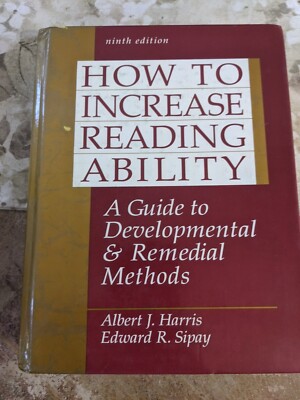 How to Increase Reading Ability: A Guide to Developmental and Remedial Methods 