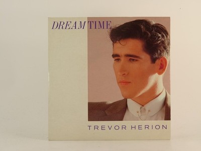 TREVOR HERION DREAM TIME (88) 2 Track 7'' Single including Picture Sleeve ISLAND 