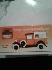 Die Cast 1929 ford truck Trust Worthy Hardware Stores Delivery Bank/Truck