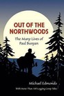 Out of the Northwoods: The Many Lives of Paul Bunyan by Michael Edmonds (Hardback, 2009)
