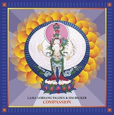 Compassion by Palden, Lama Lobsang & Becker, Jim [Audio CD]