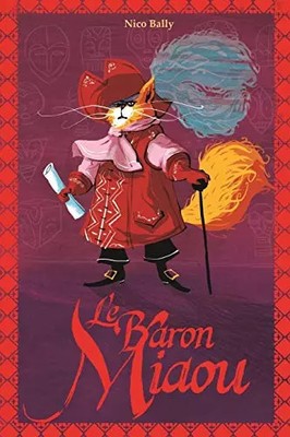 Le Baron Miaou, Nico Bally