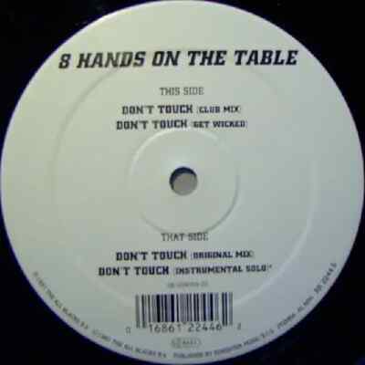 8 Hands On The Table Dont Touch Vinyl Single 12inch Roadrunner Records