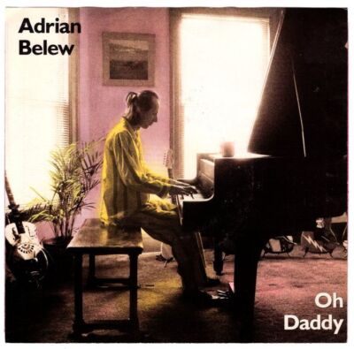 Adrian Belew - Oh Daddy / Peaceable Kingdom 7'' 45 w/ PS