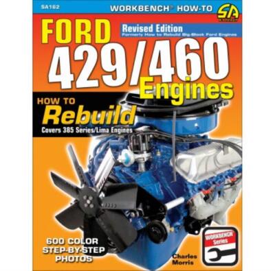 How to Rebuild Ford 429/460 Engines Manual Revised Edition Boss Cleveland