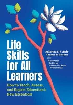 Antarina S. F. Amir Thomas R. Guskey Life Skills for All Learners (Taschenbuch)