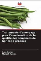 Arun Kumar (U. A.) | Traitements D'amorçAge Pour L'améLioration De La Qualité...