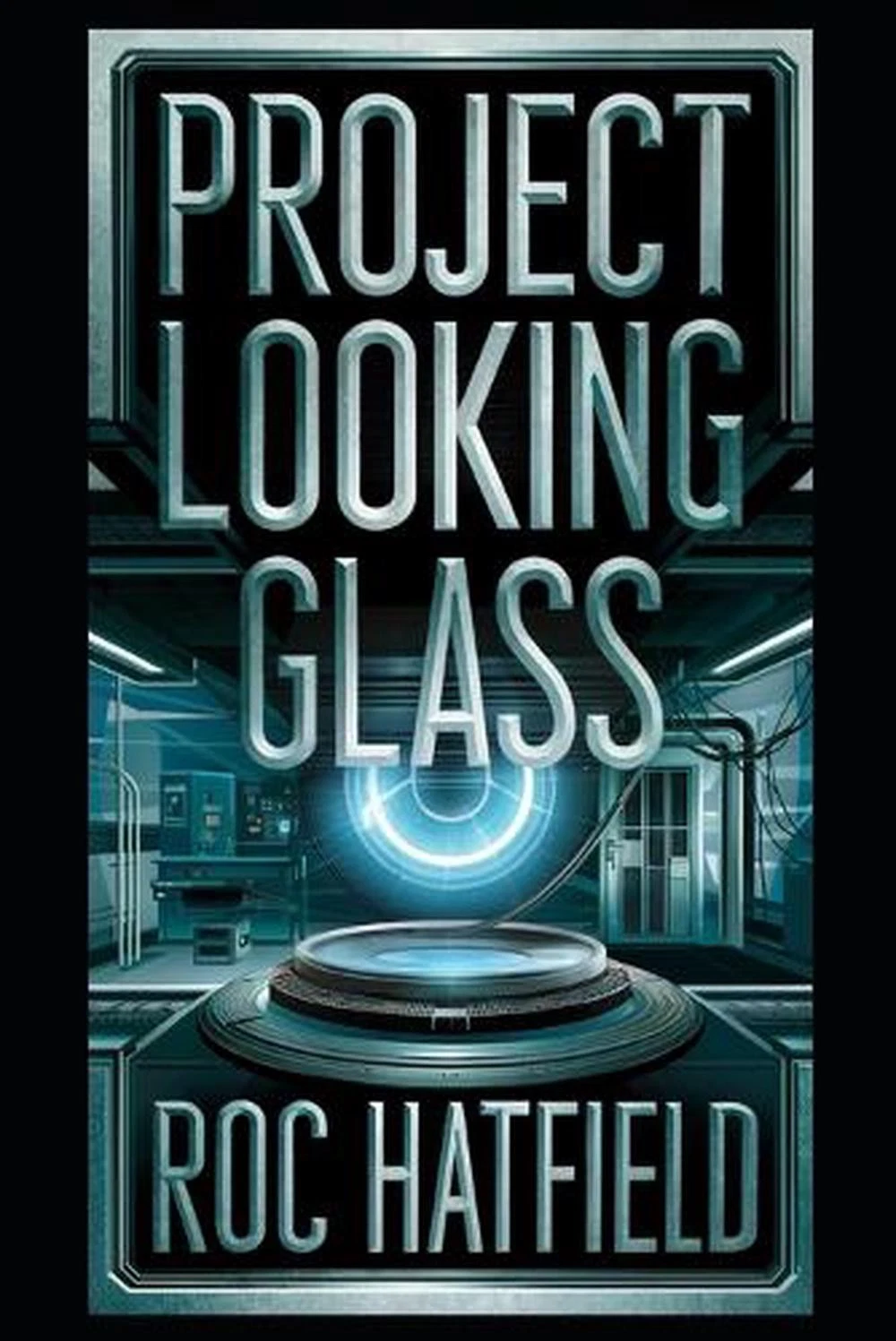 Project Looking Glass by Roc Hatfield Paperback Book