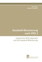 Aline Klaes (U. A.) | Goodwill-Bilanzierung Nach Ifrs 3 | Taschenbuch | Deutsch