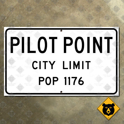 Pilot Point Texas city limit road sign highway 1956 Denton County DFW 15x9