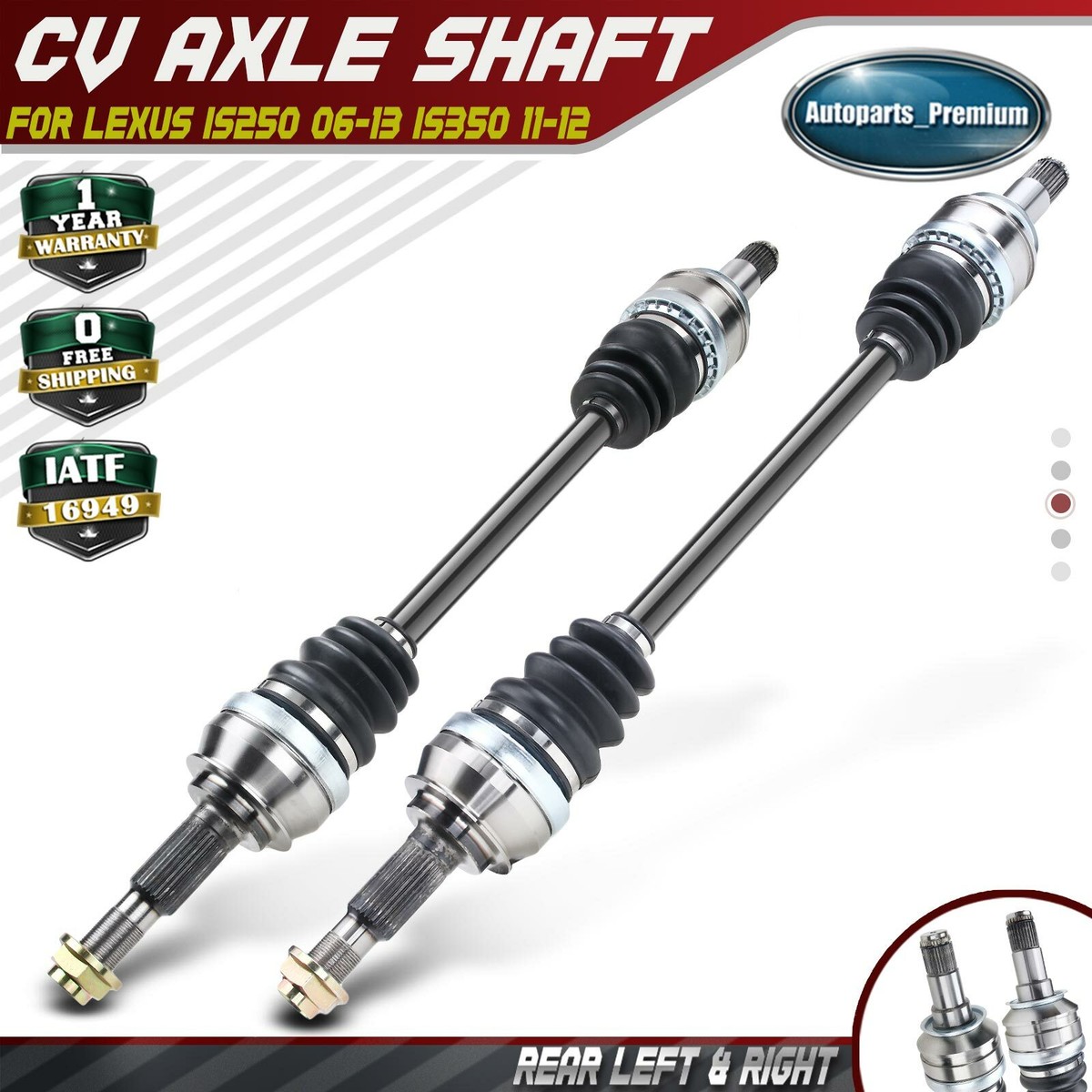 2006-2013 Lexus IS250 2011-2012 IS350 Rear CV Axle Assembly for