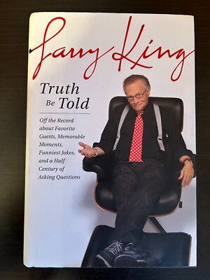 Truth Be Told by Larry King