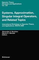 Systems, Approximation, Singular Integral Operators, And Related Topics Alexande