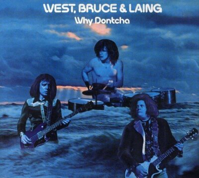 West, Bruce & Laing: Why Dontcha (2007): NEU CD Digipak REPUK1093