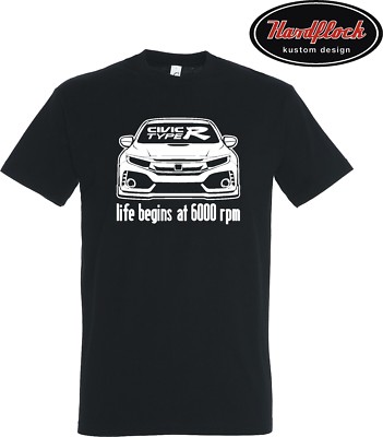T-Shirt Civic FK8 Type R Life begins at 6000rpm FN FK boost turbo