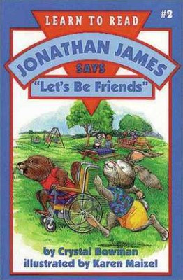 Jonathan James Says, ''Let's Be Friends'' - Hardcover, by Bowman Crystal - Good